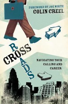 Paperback Crossroads: Navigating Your Calling and Career Book