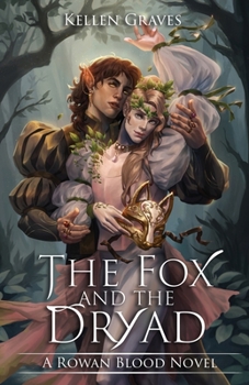 Paperback The Fox and the Dryad Book