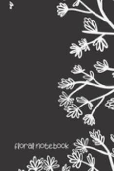 Paperback floral notebook: small lined Rose Notebook / Travel Journal to write in (6'' x 9'') 120 pages Book