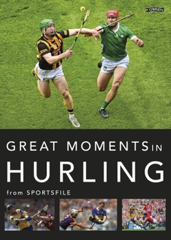 Paperback Great Moments in Hurling Book