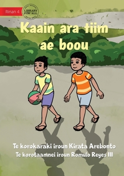 Paperback Our New Team Member - Kaain ara tiim ae boou (Te Kiribati) Book