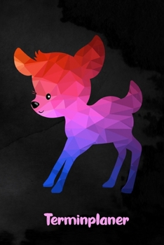 Terminplaner: f�r Rehliebhaber 6 x 9 Zoll, ca. A5 1 Jahr 53 Wochen, 1 Woche 2 Seiten I Ohne festes Datum 120 Seiten geometrisches Rehmotiv Terminplaner f�r Schule und Arbeit