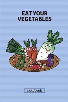 Paperback Eat Your Vegetables Notebook: Cute Casual Writing Pad. Blue Cover. Book
