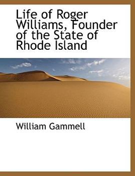 Paperback Life of Roger Williams, Founder of the State of Rhode Island [Large Print] Book