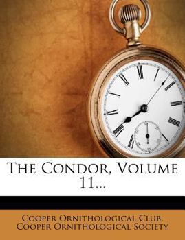 Paperback The Condor, Volume 11... Book