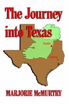 Paperback The Journey into Texas Book