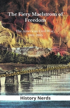 Paperback The Fiery Maelstrom of Freedom Book