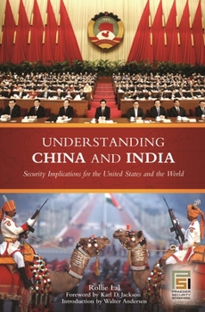 Hardcover Understanding China and India: Security Implications for the United States and the World Book