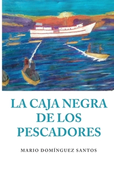 Paperback La Caja Negra de los Pescadores [Spanish] Book