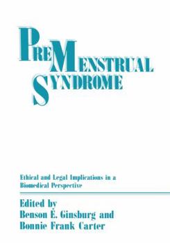 Paperback Premenstrual Syndrome: Ethical and Legal Implications in a Biomedical Perspective Book