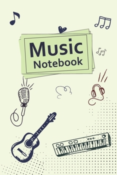Music Notebook With Cool Interior & Music Instrument at Cover. 120 Pages 6x9 in Music Manuscript Paper. Space to Write Lyrics and Music Notes. Musicians Notebook. Manuscript Paper for Notes, Lyrics an