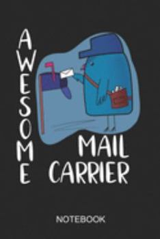 Paperback Awesome Mail Carrier Notebook: A5 (6x9 in) Notizbuch I 110 Seiten I Punktraster I Postboten Journal f?r Paket-Zusteller Book