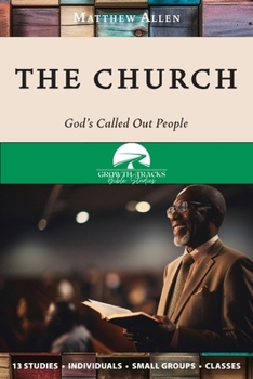 Paperback The Church: God's Called Out People Book