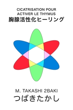 Paperback Cicatrisation pour activer le thymus [French] Book