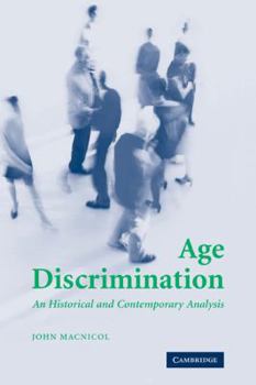 Hardcover Age Discrimination: An Historical and Contemporary Analysis Book