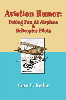 Paperback Aviation Humor: Poking Fun At Airplane Book