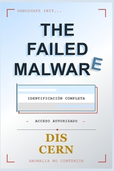 Paperback The Failed Malware (Spanish Edition) [Spanish] Book