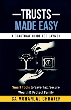Paperback Trusts Made Easy: Smart Tools to Save Tax, Secure Wealth & Protect Family Book
