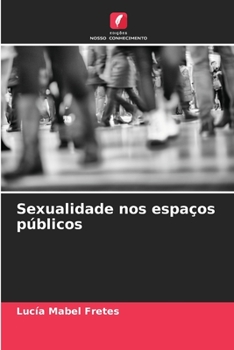 Sexualidade nos espaços públicos (Portuguese Edition)