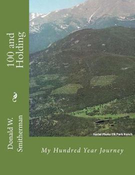 Paperback 100 and Holding: My Hundred Year Journey Book