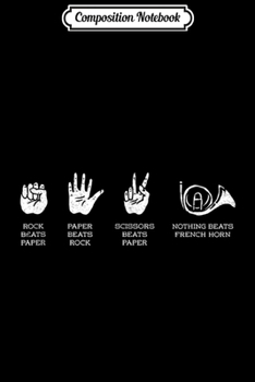 Composition Notebook: Rock Paper Scissors French Horn Marching Band  Journal/Notebook Blank Lined Ruled 6x9 100 Pages