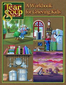 Paperback Tear Soup: A Workbook for Grieving Kids Book