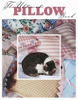 Paperback The Ultimate Pillow Book (Leisure Arts #15858) Book