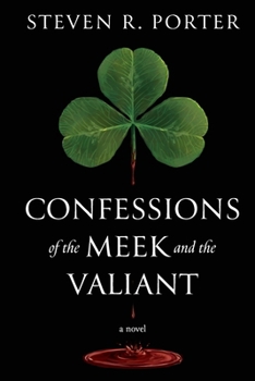 Paperback Confessions of the Meek and the Valiant Book
