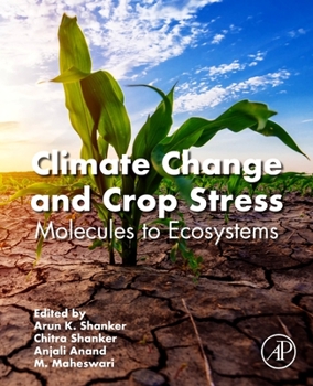 Paperback Climate Change and Crop Stress: Molecules to Ecosystems Book