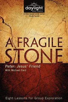 Paperback A Fragile Stone: Peter: Jesus' Friend Book