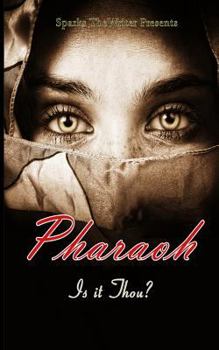 Paperback Pharaoh Is It Thou Book