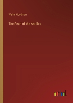 Paperback The Pearl of the Antilles Book