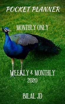 Pocket Planner Monthly Only: Weekly Monthly Planner 2020: 2020 Calendar: Jan 1st - Dec 31