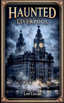 Paperback Haunted Liverpool Book