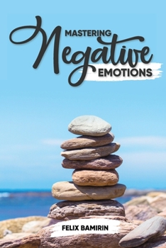 Paperback Mastering Negative Emotions Book