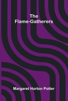 Paperback The flame-gatherers Book