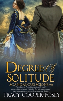Degree of Solitude - Book #9 of the Scandalous Scions
