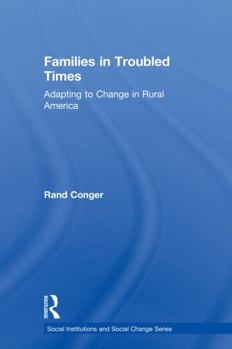 Paperback Families in Troubled Times: Adapting to Change in Rural America Book