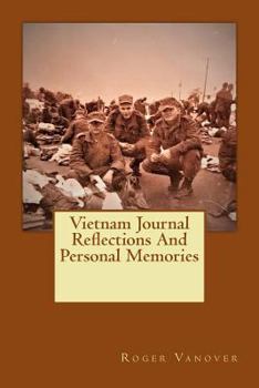 Paperback Vietnam Journal Reflections And Personal Memories Book