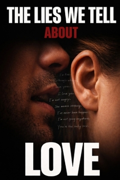 Paperback The Lies We Tell About Love Book