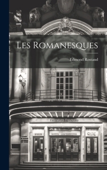 Hardcover Les Romanesques [French] Book