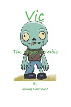 Paperback Vic The Vegan Zombie Book