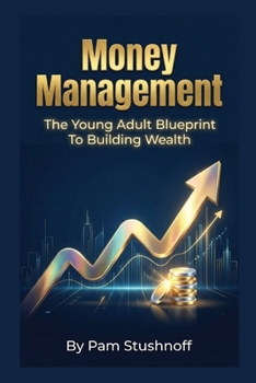 Wealth Building Strategies For Students And Young Adults: Learn the techniques that will make you wealthy.