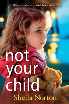 Paperback Not Your Child [Large Print] Book