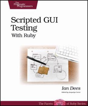 Paperback Scripted GUI Testing with Ruby Book