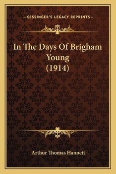Paperback In The Days Of Brigham Young (1914) Book
