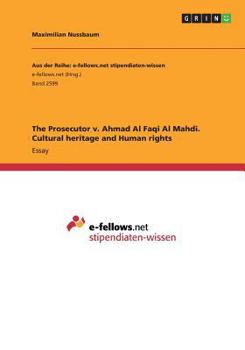 Paperback The Prosecutor v. Ahmad Al Faqi Al Mahdi. Cultural heritage and Human rights Book