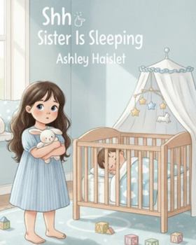 Paperback Shh Sister Is Sleeping Book