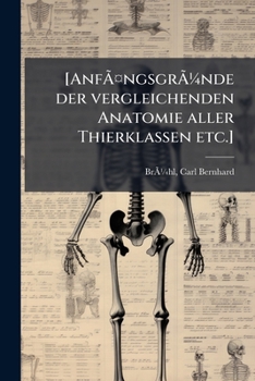 Paperback [AnfängsgrÃ1/4nde der vergleichenden Anatomie aller Thierklassen etc.] [German] Book