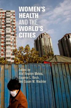 Women's Health and the World's Cities - Book  of the City in the Twenty-First Century